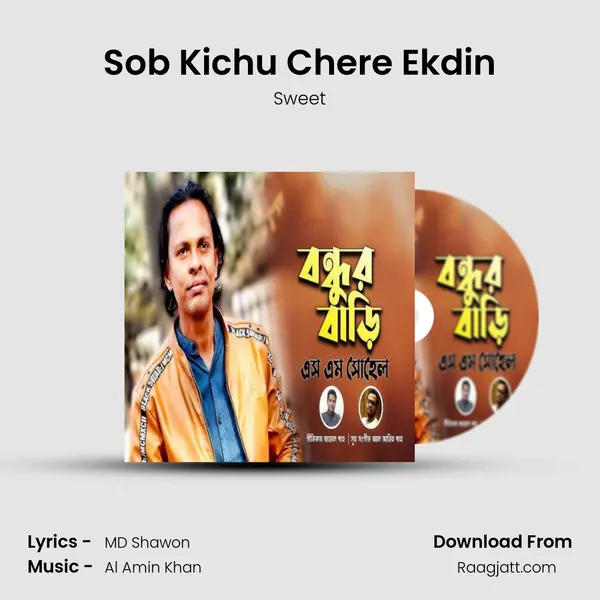 Sob Kichu Chere Ekdin mp3 song