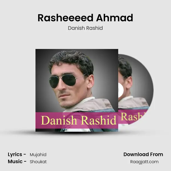 Rasheeeed Ahmad mp3 song