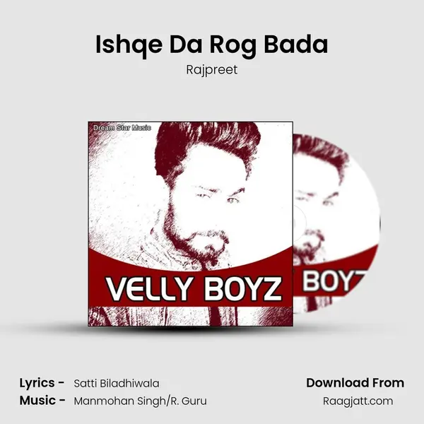 Ishqe Da Rog Bada mp3 song