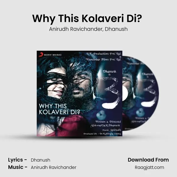 Why This Kolaveri Di? (The Soup of Love) - Anirudh Ravichander album cover 