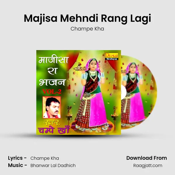 Majisa Mehndi Rang Lagi mp3 song