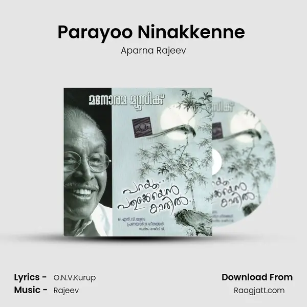 Parayoo Ninakkenne (Aparna Rajeev) mp3 song