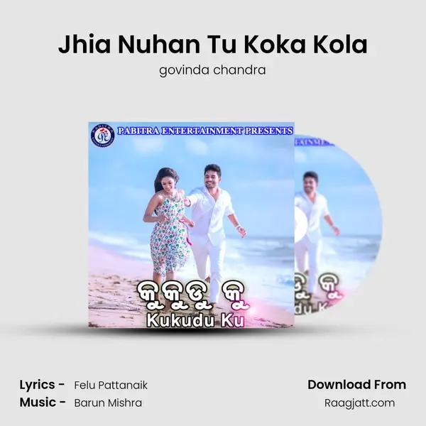 Jhia Nuhan Tu Koka Kola mp3 song