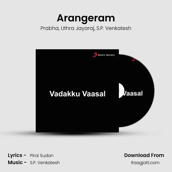 Arangeram mp3 song