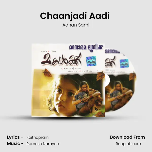 Chaanjadi Aadi (Adnan Sami) mp3 song