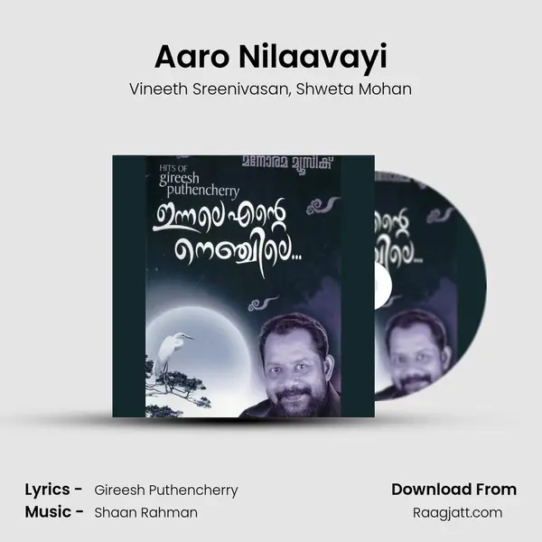 Aaro Nilaavayi - Vineeth Sreenivasan album cover 