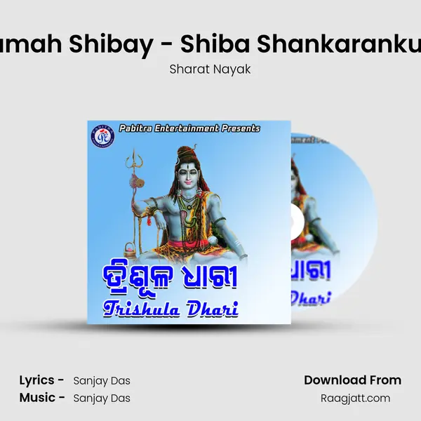 Om Namah Shibay - Shiba Shankaranku Thare - Sharat Nayak album cover 