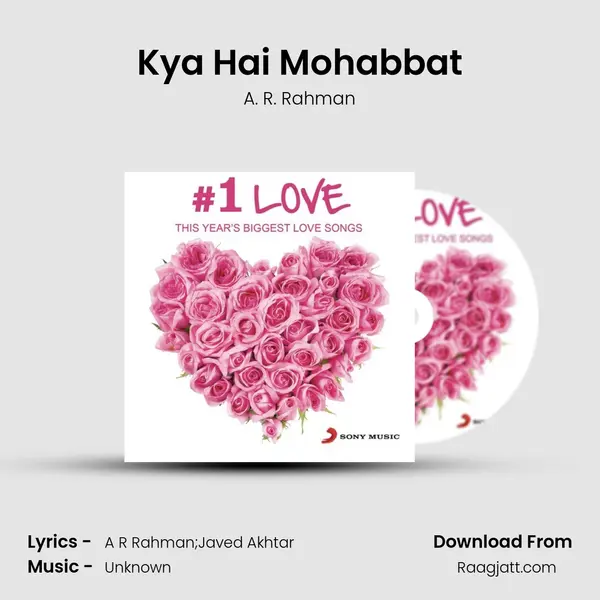 Kya Hai Mohabbat - A. R. Rahman album cover 