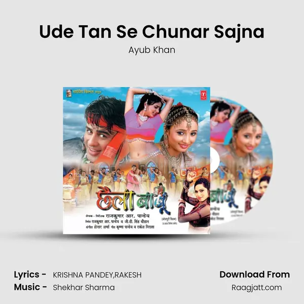 Ude Tan Se Chunar Sajna - Ayub Khan album cover 