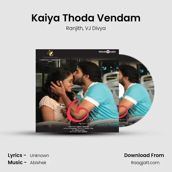 Kaiya Thoda Vendam mp3 song