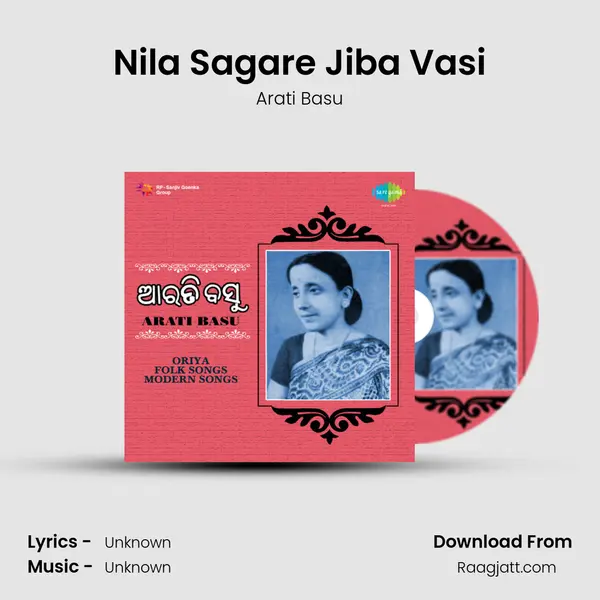 Nila Sagare Jiba Vasi - Arati Basu album cover 