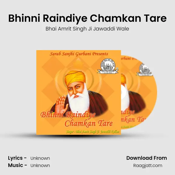 Bhinni Raindiye Chamkan Tare - Bhai Amrit Singh Ji Jawaddi Wale album cover 