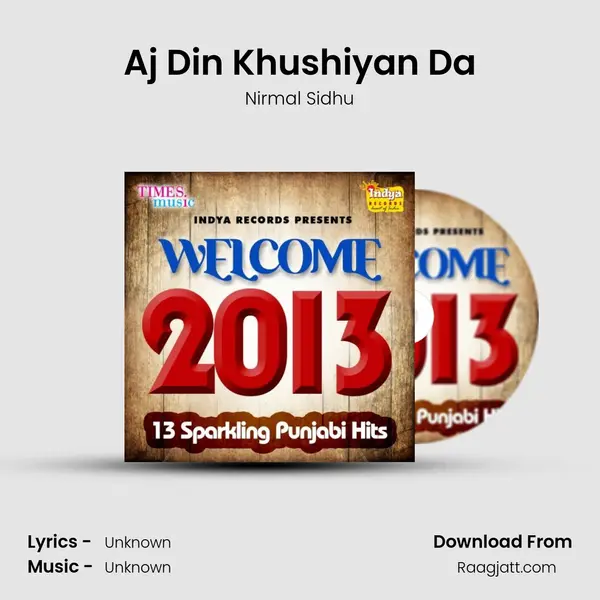 Aj Din Khushiyan Da - Nirmal Sidhu album cover 