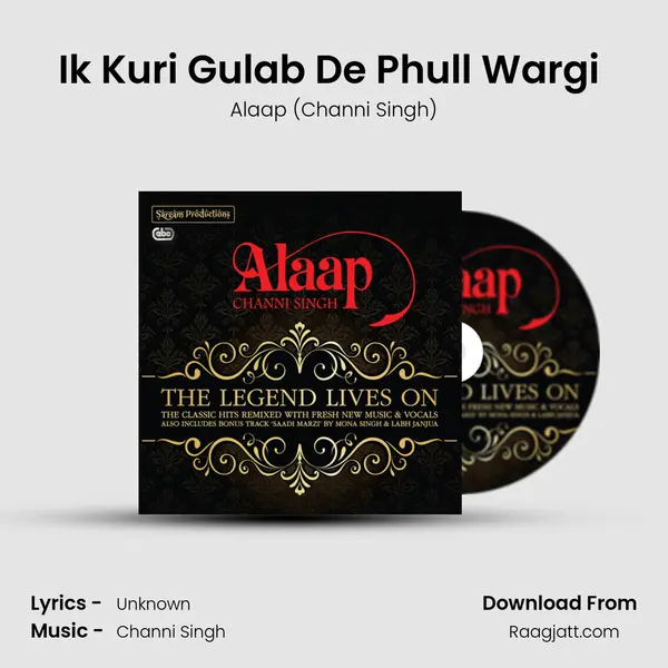 Ik Kuri Gulab De Phull Wargi (2012 Remix) - Alaap (Channi Singh) album cover 