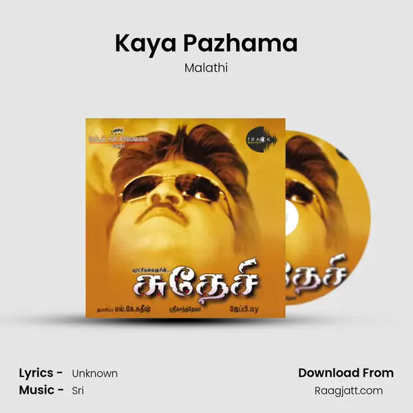 Kaya Pazhama mp3 song