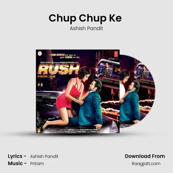 Chup Chup Ke (Film Version) - Ashish Pandit album cover 