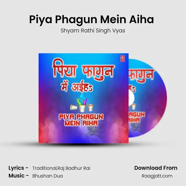 Piya Phagun Mein Aiha (From 