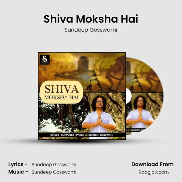 Shiva Moksha Hai mp3 song