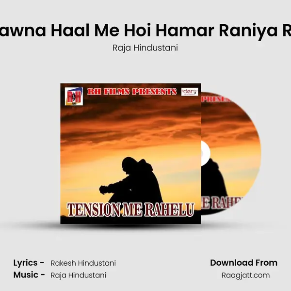 Kawna Haal Me Hoi Hamar Raniya Re - Raja Hindustani album cover 