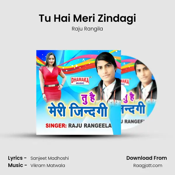 Tu Hai Meri Zindagi - Raju Rangila album cover 