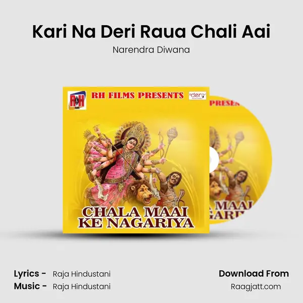 Kari Na Deri Raua Chali Aai mp3 song