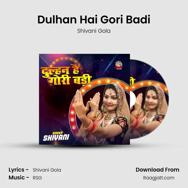 Dulhan Hai Gori Badi mp3 song