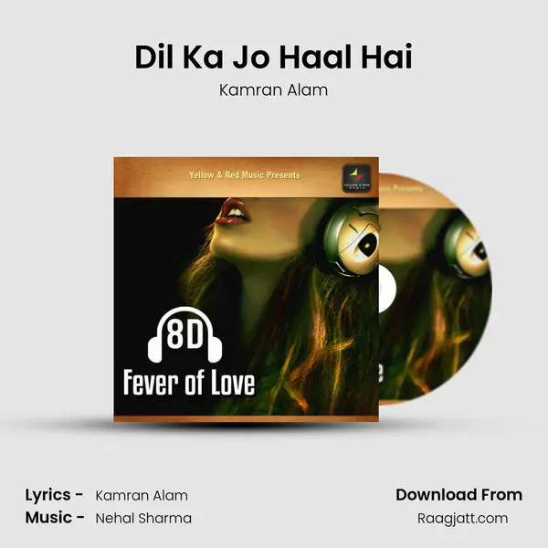 Dil Ka Jo Haal Hai - Kamran Alam album cover 