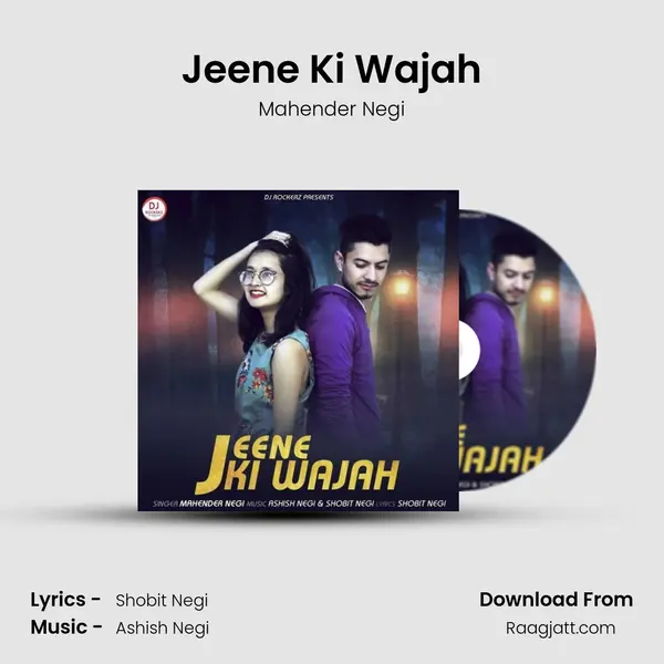 Jeene Ki Wajah - Mahender Negi album cover 