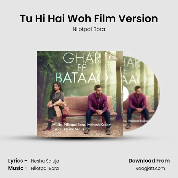 Tu Hi Hai Woh Film Version mp3 song