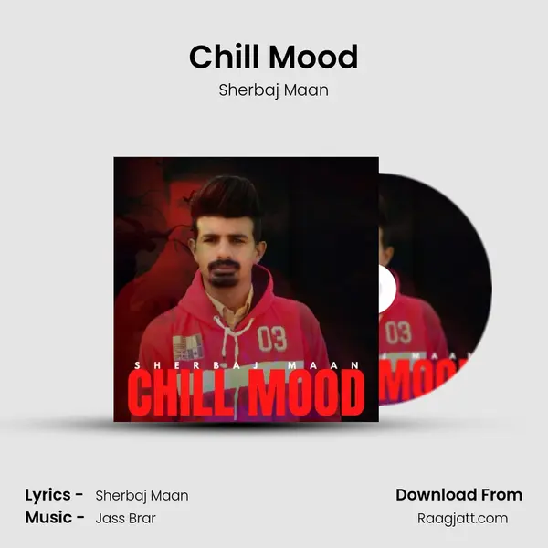 Chill Mood - Sherbaj Maan album cover 