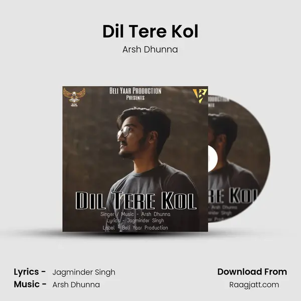 Dil Tere Kol - Arsh Dhunna album cover 