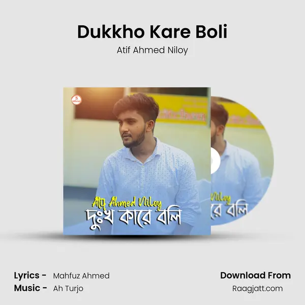 Dukkho Kare Boli mp3 song