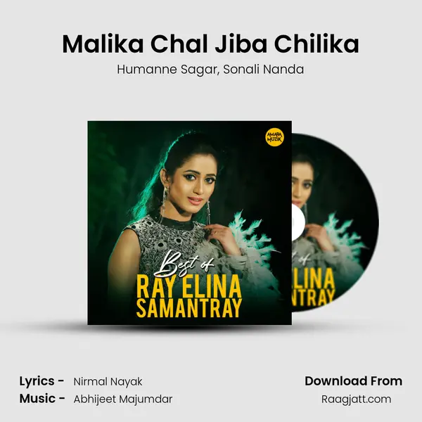 Malika Chal Jiba Chilika mp3 song