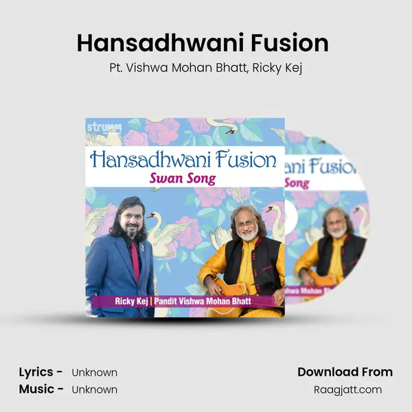 Hansadhwani Fusion (Swan Song) - Pt. Vishwa Mohan Bhatt album cover 