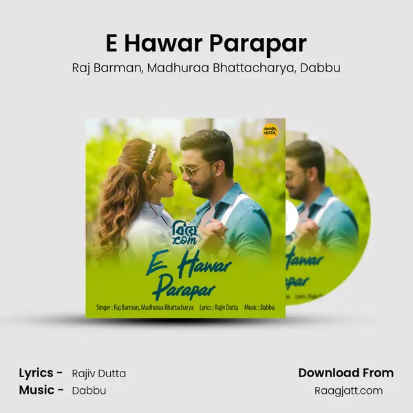 E Hawar Parapar mp3 song