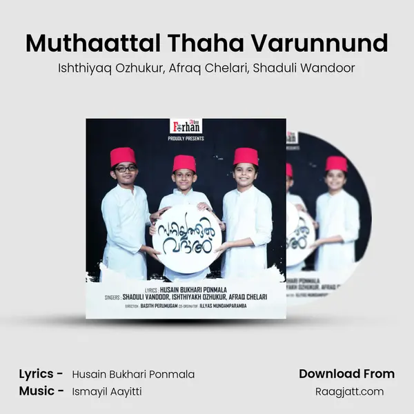 Muthaattal Thaha Varunnund mp3 song