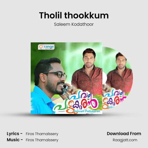 Tholil thookkum - Saleem Kodathoor album cover 