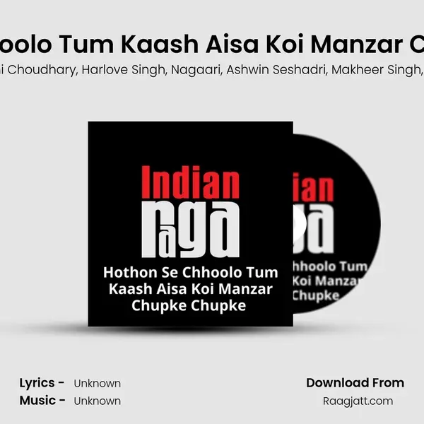 Hothon Se Chhoolo Tum Kaash Aisa Koi Manzar Chupke Chupke mp3 song