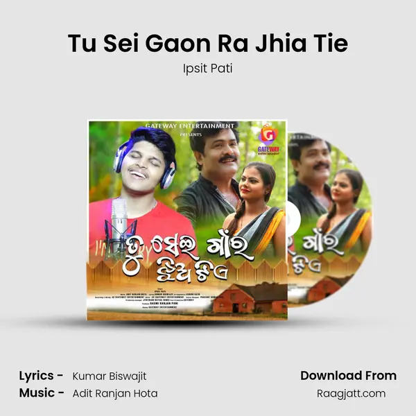 Tu Sei Gaon Ra Jhia Tie mp3 song