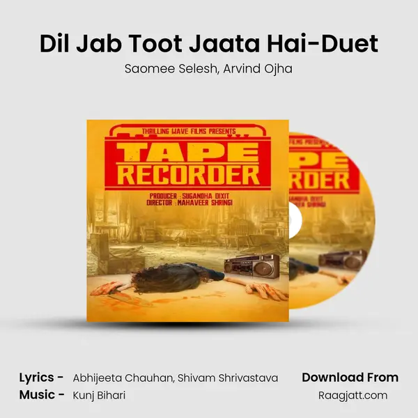 Dil Jab Toot Jaata Hai-Duet mp3 song