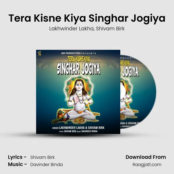 Tera Kisne Kiya Singhar Jogiya mp3 song