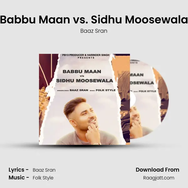 Babbu Maan vs. Sidhu Moosewala mp3 song