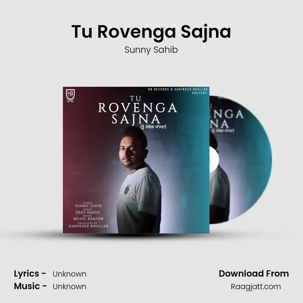 Tu Rovenga Sajna mp3 song