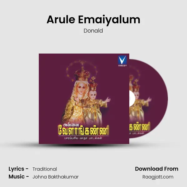 Arule Emaiyalum mp3 song