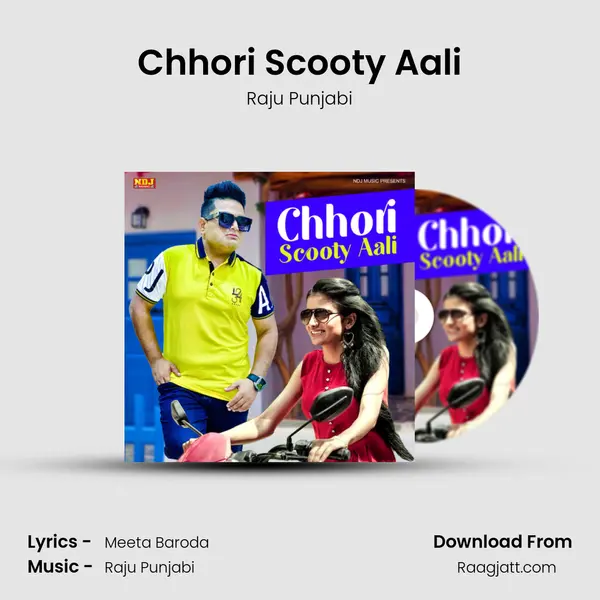 Chhori Scooty Aali - Raju Punjabi album cover 