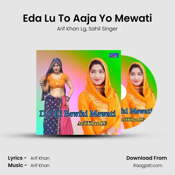 Eda Lu To Aaja Yo Mewati - Arif Khan Lg album cover 