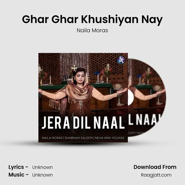 Ghar Ghar Khushiyan Nay - Naila Moras album cover 