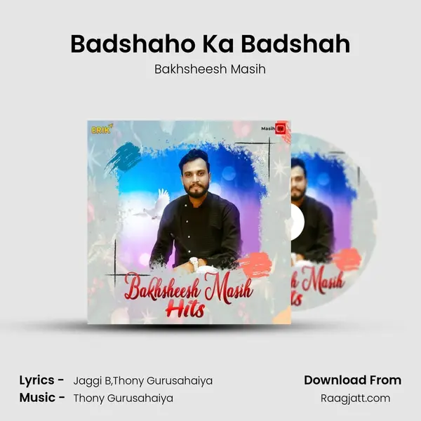 Badshaho Ka Badshah mp3 song