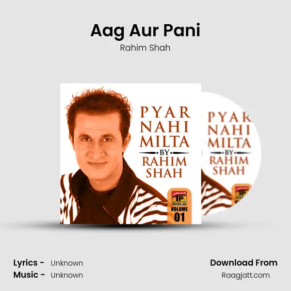 Aag Aur Pani - Rahim Shah album cover 