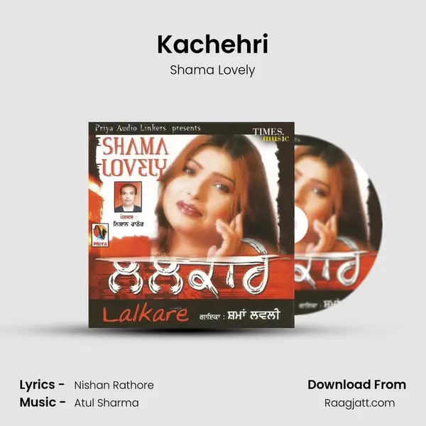 Kachehri - Shama Lovely album cover 